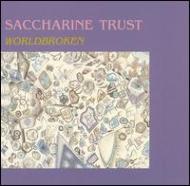 Saccharine Trust/Worldbroken