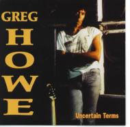 Greg Howe/Uncertain Terms