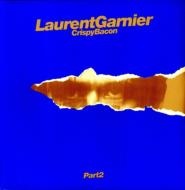 Laurent Garnier/Crispy Bacon Part 2