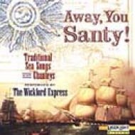 Away You Santy: Seasongs & Chanteys
