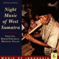Ethnic / Traditional/Music Of Indonesia 6 Night Music Of West Sumatra