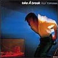 鳥山雄司 / Take A Break take A break - 鳥山雄司のアルバム - Apple Music
