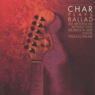 All Around Me -Char Plays Ballad
