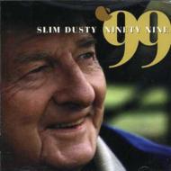 Slim Dusty/Ninety Nine