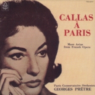 Callas A Paris  More Arias From French Operas
