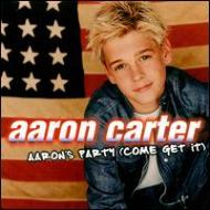 Aaron Carter/Aarons Party (Come Get It)