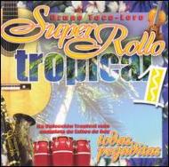Super Rollo Tropical 1
