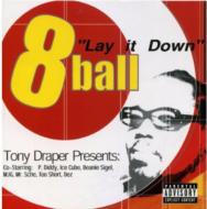 Eightball/Lay It Down