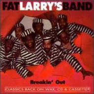 Fat Larrys Band/Breakin Out