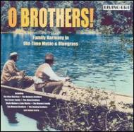 O Brothers -Family Harmony Inold-time Music & Bluegrass