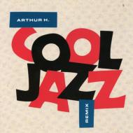Arthur H/Cool Jazz (Remix)