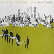 Joni Mitchell/Hissing Of Summer Lawns