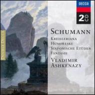 シューマン、ロベルト（1810-1856）/Kreisleriana Symphonic Etudes Humoreske Fantasy： Ashkenazy