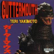Guttermouth/Teri Yakimoto