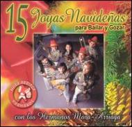 Los Hermanos Mora-arriaga/15 Joyas Navidenas Para Bailar