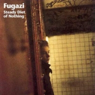 Fugazi/Steady Diet Nothing