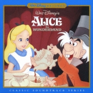 Alice In Wonderland Classic Soundtrack Series
