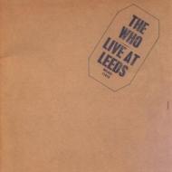 The Who/Live At Leeds - 25th Anniversary Edition