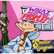 Smilin'Myron/What About The People