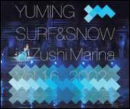 松任谷由実/Yuming Surf ＆ Snow In Zushi Marina Vol.16 2002