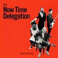 Now Time Delegation/Watch For Tomorrow