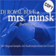 Dj Royal Blue/Mrs. mink
