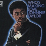 Who`s Making Love...+1