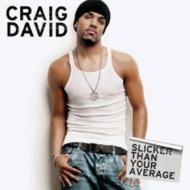 Craig David/Slicker Than Your Average