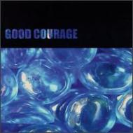 Good Courage/New Fixed And Remixed