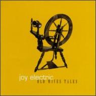 Joy Electric/Old Wives Tales