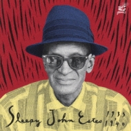 未開封「スリーピー・ジョン・エスティス1935-1940」Sleepy John Sleepy John Estes 1935-1940 : Sleepy John Estes | HMV&BOOKS online