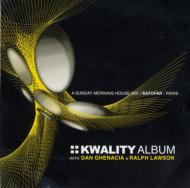 Ralph Lawson / Dan Ghenacia/Kwality Album - A Sunday Morning House Mix