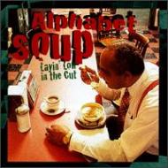 Layin Low In The Cut : Alphabet Soup | HMV&BOOKS Online - 82