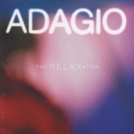 Adagio For Relaxation