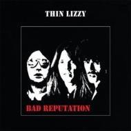 Thin Lizzy/Bad Reputation