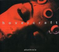 Hovercraft/Akathisia