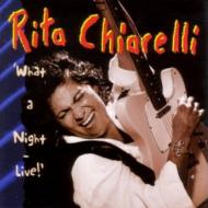 Rita Chiarelli/What A Night