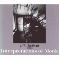 Interpretations Of Monk