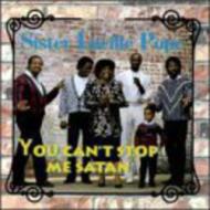 Sister Lucille Pope/You Can't Stop Me Satan