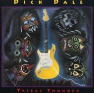 Dick Dale/Tribal Thunder