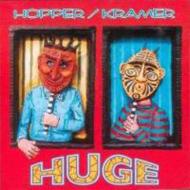 Hopper / Kramer/Huge