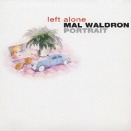 Left Alone -Mal Waldron Portrait : Mal Waldron | HMV&BOOKS online