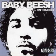 Baby Beesh/On Tha Cool