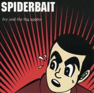Spiderbait/Ivy And The Big Apples