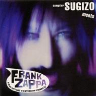 Sugizo Meets Frank Zappa