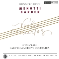 Menotti / Barber/Violin Concertos Ricci(Vn) K. clark / Pacific So