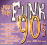 Various/Just The Funk '90s