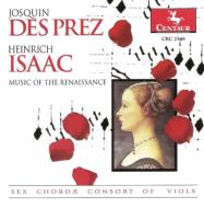 Josquin Des Prez / Isaac/Music Of The Renaissance： Sex Chordae Consort Of Viols S. r.morris(S)whi