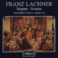 ラハナー、フランツ（1803-1890）/Septet Nonet： Consortium Classicum