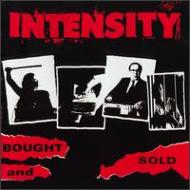 Bought And Sold/Intensity